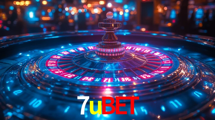 Explore as vantagens do 7ubet: serviço profissional e confiabilidade